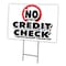 Signmission No Credit Check Yard Sign & Stake outdoor plastic coroplast window, C-1216-DS-No Credit Check C-1216-DS-No Credit Check - alternate 1
